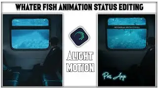New Bubbles Fish Animation Status Edit ||Make Trending Status Video || Alight Motion 2021