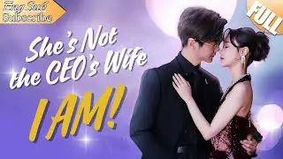 The Sneaky Girl Stole My Life as the CEO's Wife, BUT I Was not Someone She could Mess with#CDrama