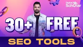 Top 30 Free Online SEO Tools | Free SEO Analysis & Research Tools | Digital Scholar