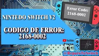 Nintendo Swtich Error 2168-0002 ¿Podremos repáralo?