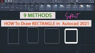 How to draw Rectangle in Autocad 2021 | Create Rectangle (9 Methods) in Autocad | Tamil | SMT