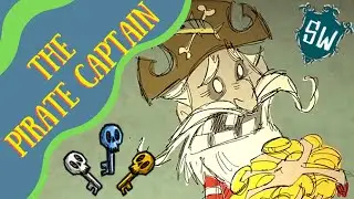 Don't Starve Shipwrecked Character Guide: Woodlegs
