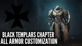 Space Marine 2 - Black Templars Chapter All Armor Customization