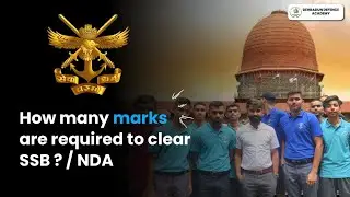How Many marks are required to clear SSB ? | NDA SSB | Dehradun Defence Academy