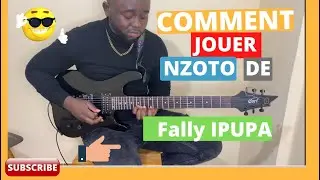 Fally Ipupa - Nzoto | Tuto Guitare 🎸|