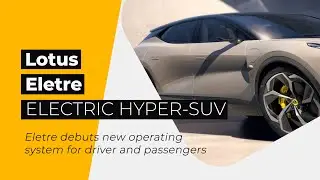 Lotus Eletre - The World’S First Electric Hyper-SUV