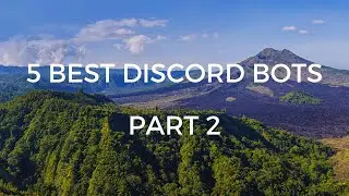 5 BEST DISCORD BOTS | A GUIDE 2021 (PART 2)