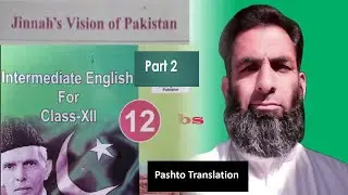 English class 2nd year||unit 2||Jinnah's vision of Pakistan||part 2||Pashto translation