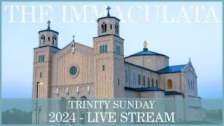 Trinity Sunday - The Immaculata