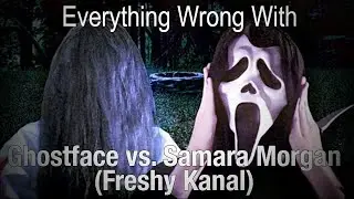 Everything Wrong With: Ghostface vs Samara Morgan (by Freshy Kanal)