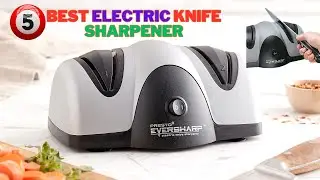 Best Electric Knife Sharpener in 2024 | Top 5 Best Electric Knife Sharpener Reviews