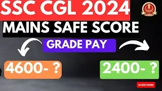 SSC CGL 2024 | MAINS SAFE SCORE #ssc #ssccgl #ssccgl2024 #ssccglcutoff2024 #cutoff