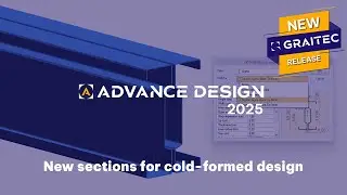 GRAITEC Advance Design: New sections for cold-formed design