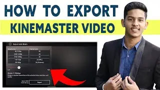 Best kinemaster video export setting | High quality video export setting in kinemaster | kinemaster