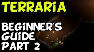 Terraria Beginner's Tutorial - Part 2 (Switch, Mobile, PC, PS4, XBox)