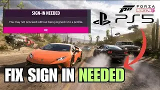 How To Fix Forza Horizon 5 Sign In Needed PS5 The Right Way! (Step By Step)