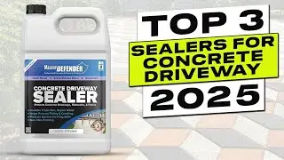 Top 3 BEST Sealer for Concrete Driveway