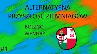 ALDERNATYFNA PSZYRZŁOŹDŹ ZIEMNIAGÓW | BOLZGO WENGRY | #1