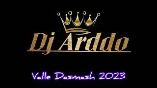 VALLE DASMASH RITMIKE 2023 /// DJ Arddo \\\