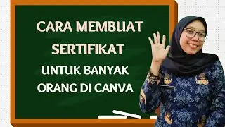 TUTORIAL MEMBUAT BANYAK SERTIFIKAT DENGAN MUDAH DI CANVA