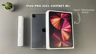 UNBOXING & REVIEW IPAD PRO M1 2021  11 INCH  256GB WARNA SPACE GREY - IPAD TERKENCANG DARI APPLE