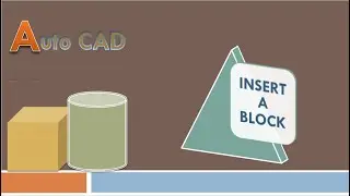 Introduction to Insert A Block in Autocad