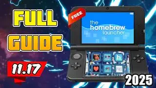 FULL Guide to Homebrew ANY 3DS/2DS for FREE 11.17  (UPDATED 2024 Exploit)