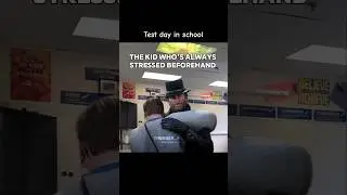When it’s test day at school