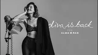 Alma Ras limited collection  - Diva is Back