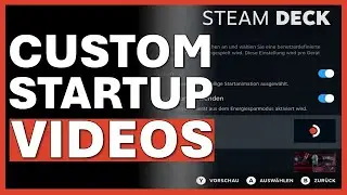 Setting up your own startup animations on the Steam Deck | Tutorial