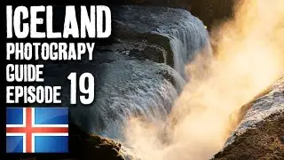 Landscape Photography in Iceland - Episode 19 - Gullfoss