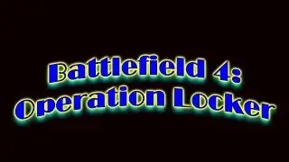 BF4 Operation Locker | Ace 23 M320 LVG |