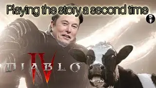 Diablo 4 playing the story a second time Ep4