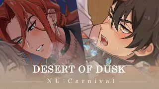 NU: Carnival - [Desert of Dusk] PV