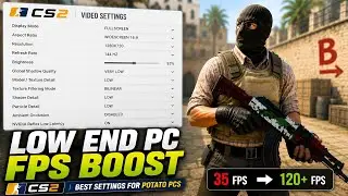 CS2 Best Low-End PC Settings (2026) | FPS Boost for Potato PCs
