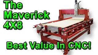Best 4x8 CNC Router - 2019 Maverick 4X8 Walk Around Video - Legacy CNC Woodworking Machinery