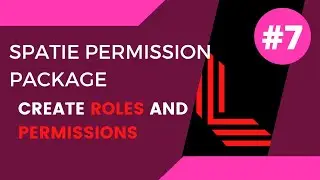 #7 Create Roles and Permissions | Spatie Role and Permission | Laravel 9 Tutorial