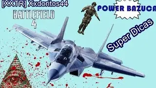 BF4 super dicas de jato por Xxdoritos44 prozão da bazuca.
