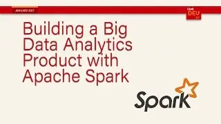CorkDev: Building a Big Data Analytics Product with Apache Spark