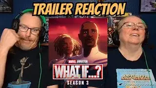MARVEL ANIMATION: WHAT IF...? | SEASON 3 TRAILER REACTION