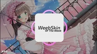 osu! 6 Weebskin of TheWeek 04/14/2019 Ft.No3
