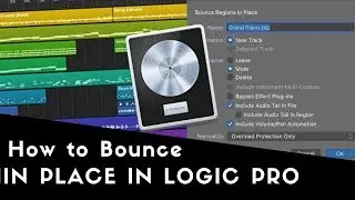 How to Bounce in Place in Logic Pro