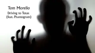 Tom Morello - Driving To Texas (feat. Phantogram) [Official Lyric Video]