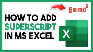 How to Type Superscript in Excel Cell