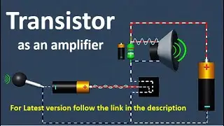 Transistor as an amplifier | How does a transistor work  | Transistor as an amplifier animation