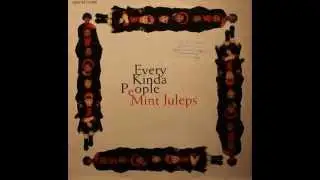 Mint Juleps - Every kinda people (extended version)
