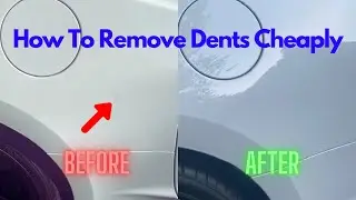 How To Remove Small Dents And Dings Cheaply and in Under 10 MINUTES!