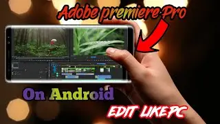 OMG🔥Adobe Premiere Pro On Smartphone? How to Edit Like PC On Android |Adobe premiere pro on android