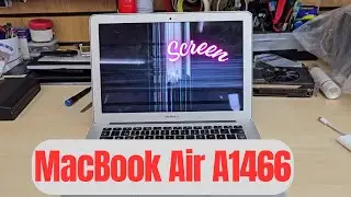 MacBook Air A1466 2017 Screen Replacement | Easy Fix for a Broken Display