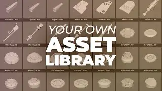 Create your own Asset Libraries - Maya's Content Browser